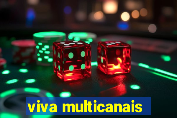 viva multicanais